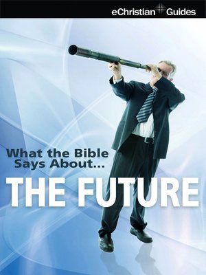 cover image of What the Bible Says About The Future